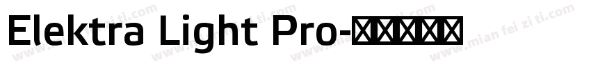Elektra Light Pro字体转换